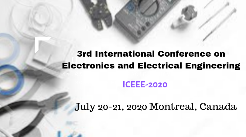 3rd International Conference on Electronics & Electrical Engineering, Montréal, Quebec, Canada