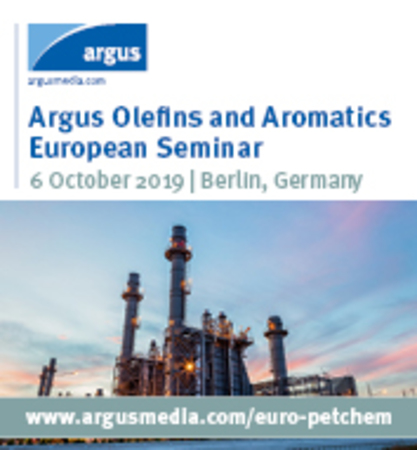 Argus Olefins and Aromatics European Seminar - 6 October 2019, Berlin, Germany