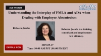Understanding the Interplay of FMLA and ADA when Dealing with Employee Absenteeism