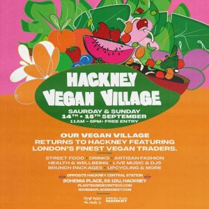 Hackney Vegan Village - Summer Series, London, United Kingdom
