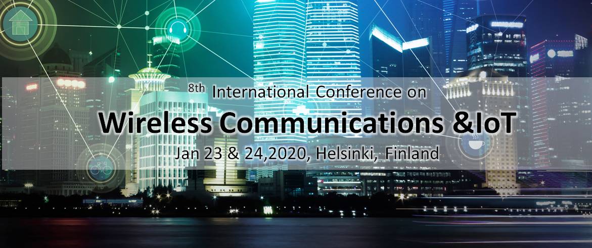 8th International Conference on Wireless Communications and IoT, Helsinki, Uusimaa, Finland