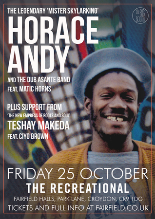 Horace Andy plus support from Teshay Makeda, Croydon, London, United Kingdom