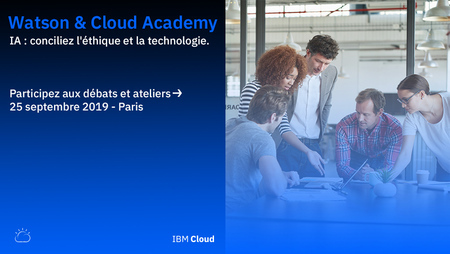 Watson & Cloud Academy III by IBM, Paris, France