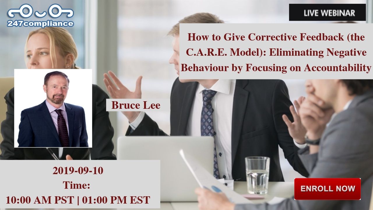 How to Give  Corrective Feedback (the C.A.R.E. Model): Eliminating Negative Behaviour by Focusing on Accountability, Newark, Delaware, United States