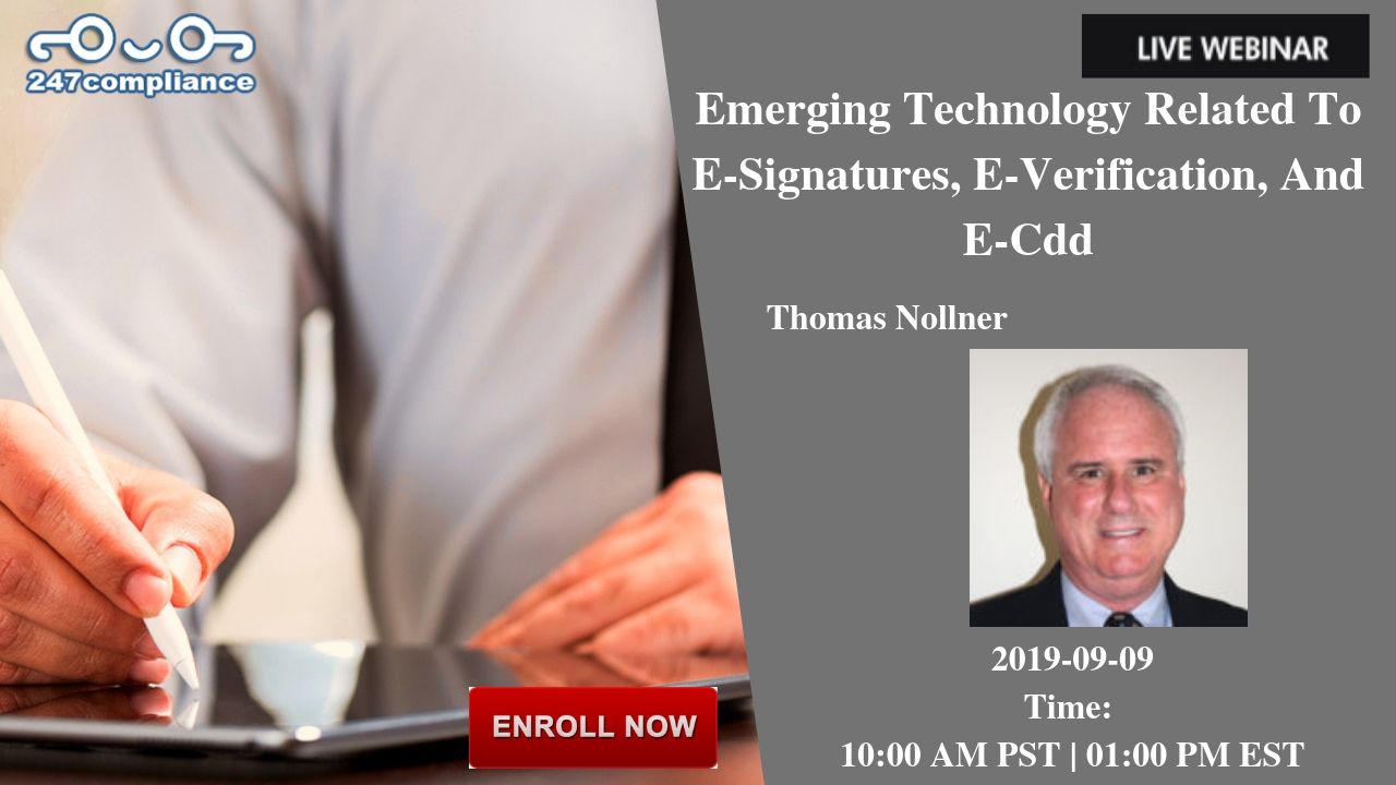 Emerging Technology Related To E-Signatures, E-Verification, And E-Cdd, Newark, Delaware, United States