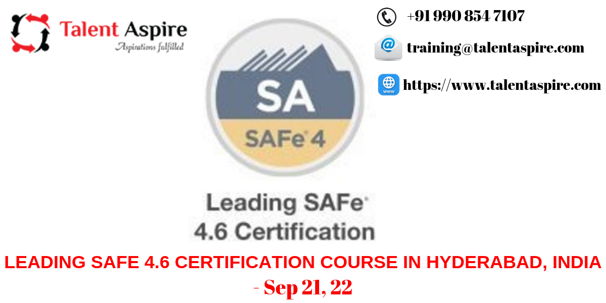 LEADING SAFE 4.6 CERTIFICATION TRAINING COURSE IN HYDERABAD, INDIA, Hyderabad, Telangana, India