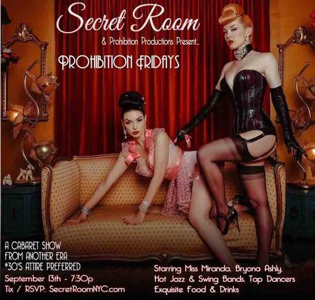 Prohibition Fridays @ Secret Room with Miss Miranda & Bryona Ashly, New York, United States
