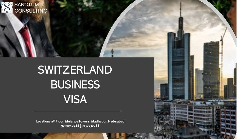 Switzerland Business Visa, Hyderabad, Telangana, India