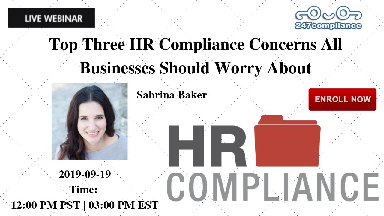 Top Three HR Compliance Concerns All Businesses Should Worry About, Newark, Delaware, United States