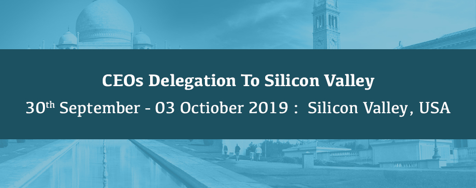 AIMA CEOs Delegation to Silicon Valley, 30 September - 03 October 2019 | AIMA, San Francisco, California, United States