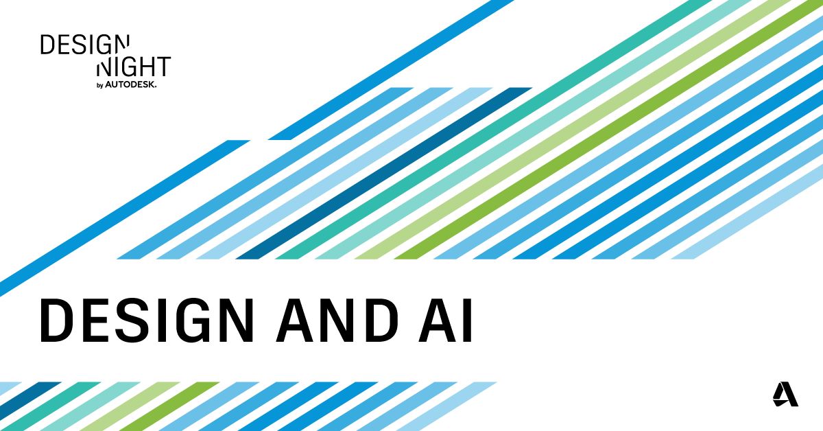Autodesk Design Night - Design and AI, Hyderabad, Telangana, India