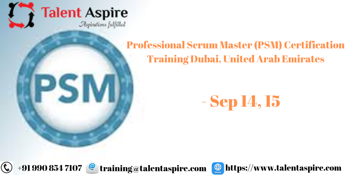 Professional Scrum Master (PSM) Certification Training Course in Dubai, United Arab Emirates, Dubai, United Arab Emirates