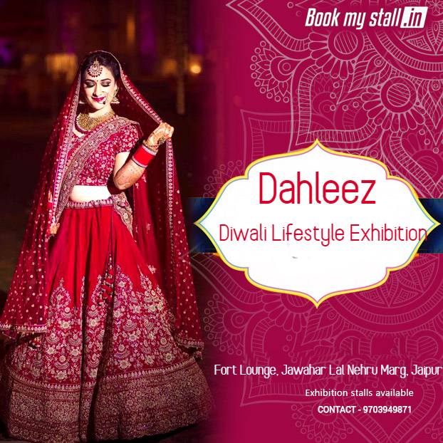 Dahleez Diwali Lifestyle Exhibition @ Fort, Jaipur - BookMyStall, Jaipur, Rajasthan, India