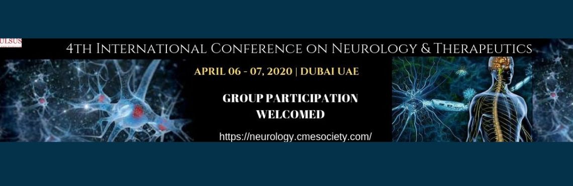 4th Neurology and Therapeutics Conference: Dubai, Dubai, United Arab Emirates