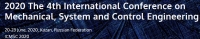 2020 The 4th International Conference on Mechanical, System and Control Engineering (ICMSC 2020)