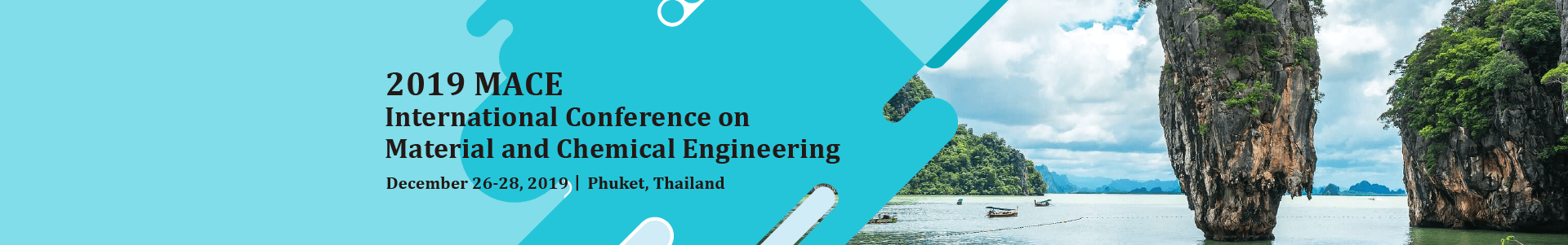International Conference on Material and Chemical Engineering (MACE), Phuket, Thailand