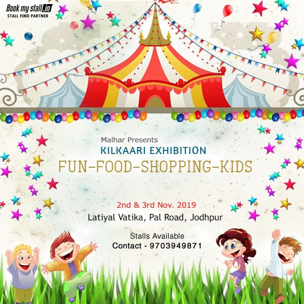 Kilkaari Exhibition & Kids Fair (Food & Shopping) at Jodhpur - BookMyStall, Jodhpur, Rajasthan, India