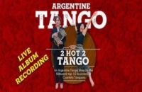 Live Album Recording:  2 Hot 2 Tango