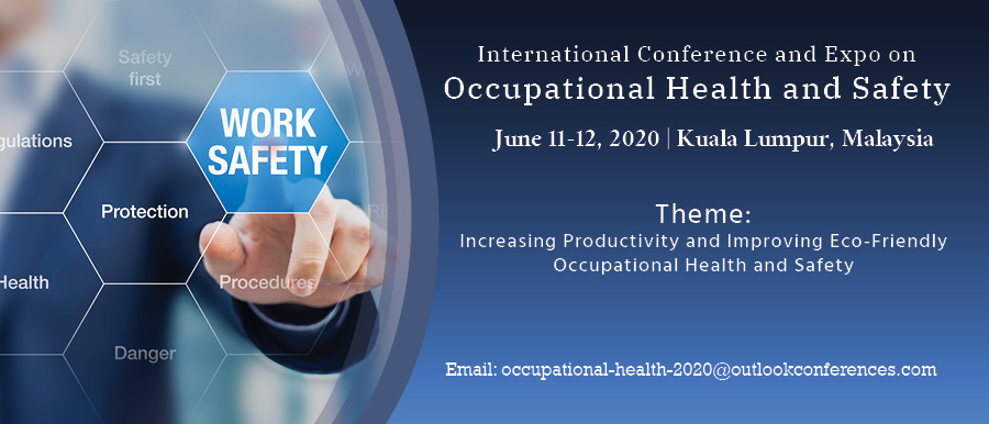 International Conference and Expo on Occupational Health and Safety, Kuala Lumpur, Malaysia