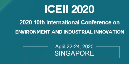 2020 10th International Conference on Environment and Industrial Innovation (ICEII 2020), Singapore, Central, Singapore