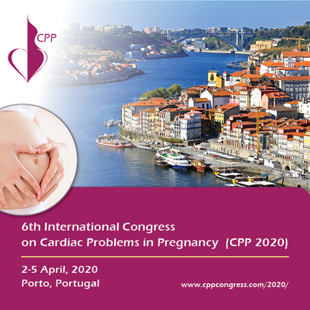 The 6th International Congress on Cardiac Problems in Pregnancy (CPP 2020), Porto, Portugal