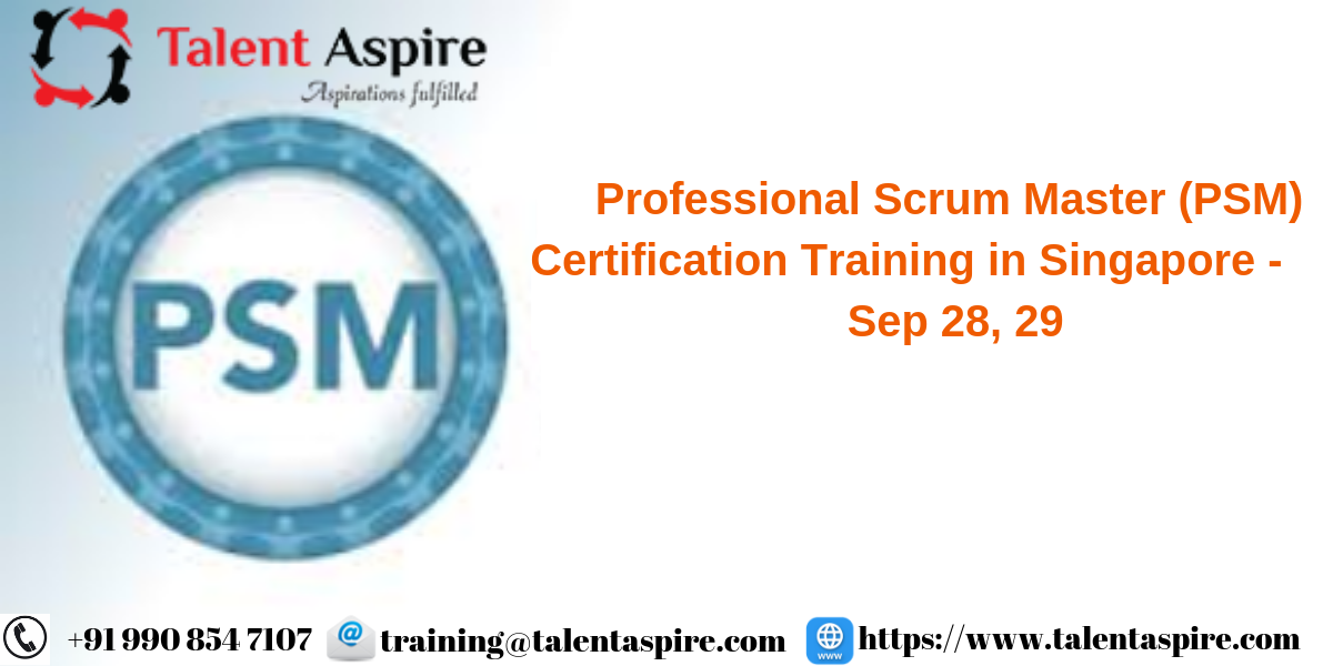 Professional Scrum Master (PSM) Certification Training in Singapore, Queenstown, Central, Singapore