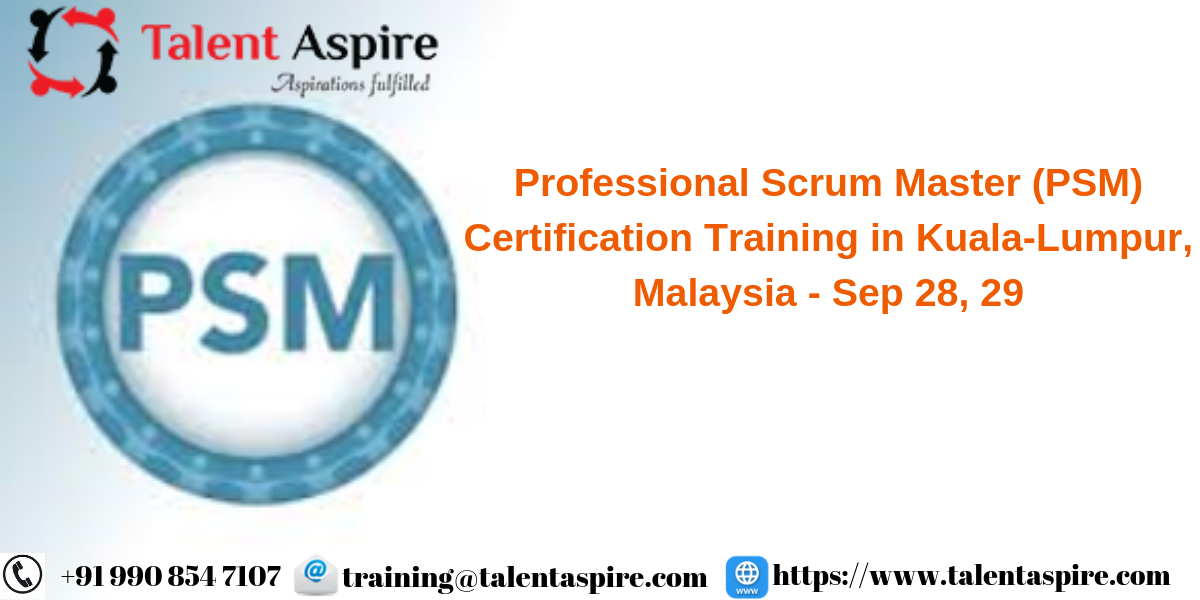 Professional Scrum Master (PSM) Certification Training in Kuala-Lumpur, Malaysia, Jalan Putra, Kuala Lumpur, Malaysia