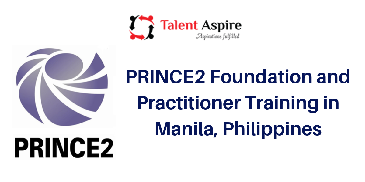 PRINCE2 Foundation and Practitioner Certification Training in Manila, Philippines, Manila, Philippines