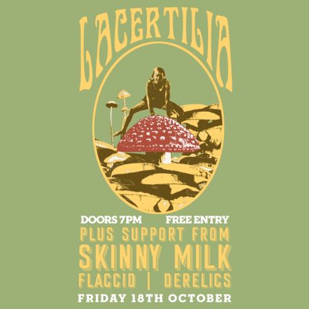Lacertillia - Headlining, Skinny Milk, Flaccid and Derelics, Greater London, England, United Kingdom