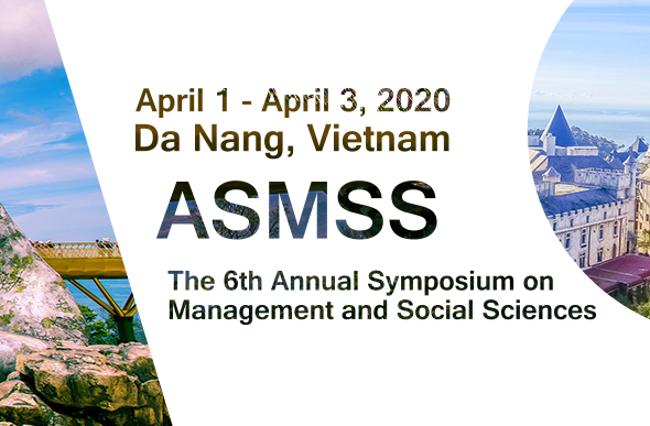 The 7th Annual Symposium on Management and Social Sciences(ASMSS 2020), Danang, Da Nang, Vietnam