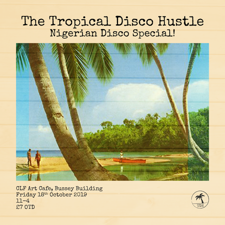 Tropical Disco Hustle (Nigerian Disco Special) In London, London, United Kingdom