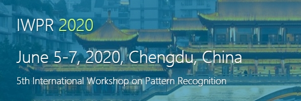 2020 the 5th International Workshop on Pattern Recognition (IWPR 2020), Chengdu, Sichuan, China