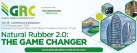 Global Rubber Conference 2019 (Natural Rubber 2.0: The Game Changer)
