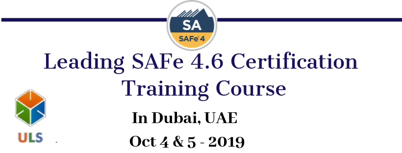 Leading SAFe 4.6 Certification Training in Dubai | leading SAFe training Dubai, Dubai, United Arab Emirates