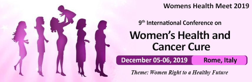 9th International Conference on Women’s Health and Cancer Cure, Rome, Italy, Italy