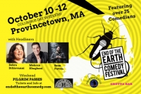 End of the Earth Comedy Festival Oct 10-12th in PTown!