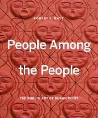 Susan Point and the Renaissance of Salish Art with Author Robert D. Watt