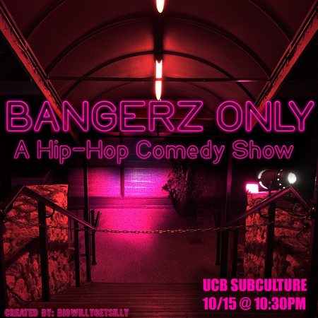 Bangerz Only: A Hip-Hop Comedy Show, New York, United States
