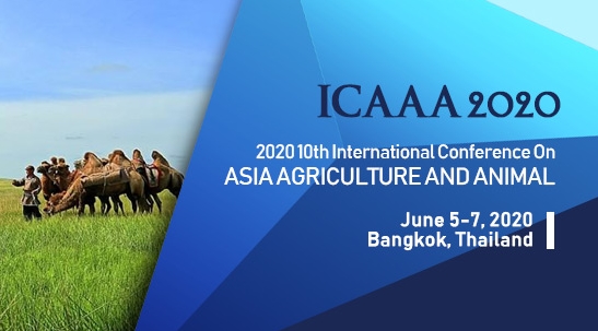 2020 10th International Conference on Asia Agriculture and Animal (ICAAA 2020), Bangkok, Thailand