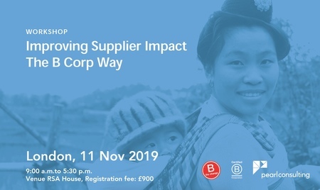Improving Supplier Impact - The B Corp Way Workshop, London, United Kingdom