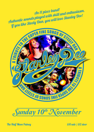 Stanley Dee: A Tribute to Steely Dan Live at Half Moon Putney London 10 Nov, Greater London, England, United Kingdom