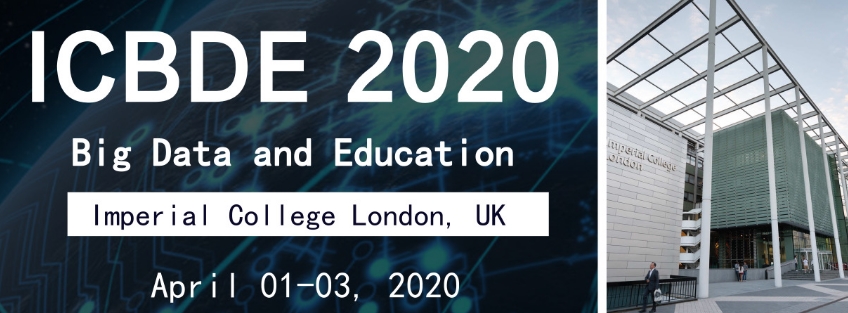 2020 The 3rd International Conference on Big Data and Education (ICBDE 2020), London, England, United Kingdom