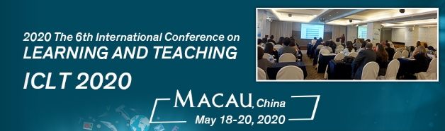 2020 The 6th International Conference on Learning and Teaching (ICLT 2020), Macau