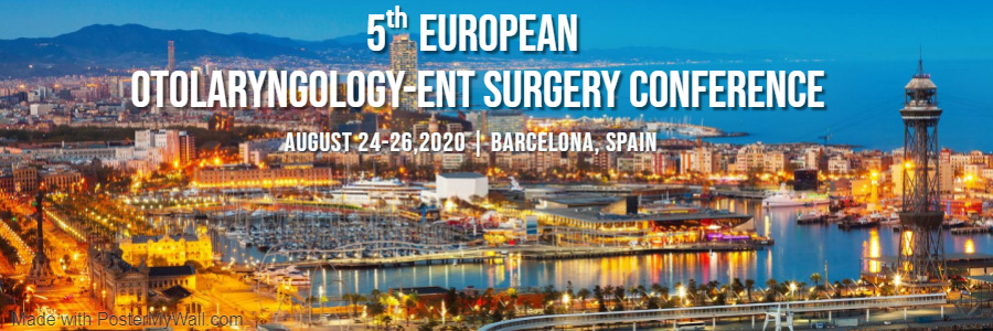 5th European Otolaryngology-ENT Surgery Conference, Barcelona, Spain