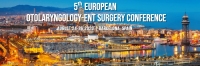 5th European Otolaryngology-ENT Surgery Conference