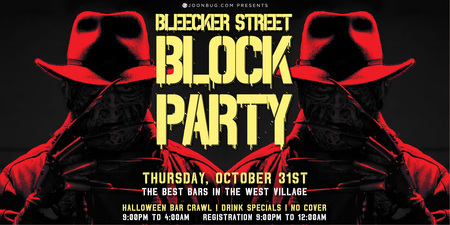 Bleecker Street Halloween Block Party 10/31, New York, United States