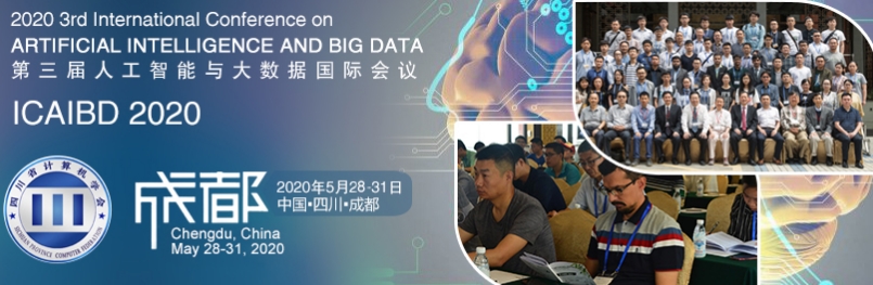 2020 3rd International Conference on Artificial Intelligence and Big Data (ICAIBD 2020), Chengdu, Sichuan, China