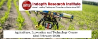 Agriculture, Innovation and Technology Course (3 rd February 2020)