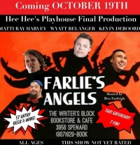 HeeHee's Playhouse presents "Farlie's Angels"