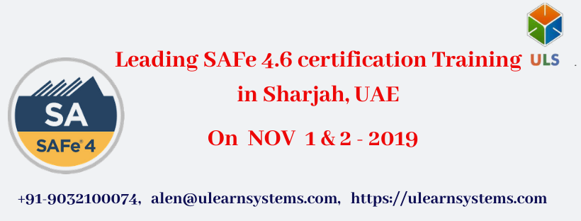 Leading SAFe 4.6 Certification Training in Sharjah, United Arab Emirates, Sharjah, United Arab Emirates